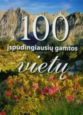 100 įspūdingiausių gamtos vietų — enciklopedijos-zinynai