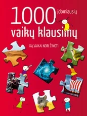 1000 įdomiausių vaikų klausimų — enciklopedijos-zinynai-vaikams