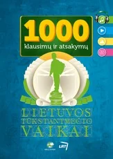 1000 klausimų ir atsakymų. Lietuvos tūkstantmečio vaikai