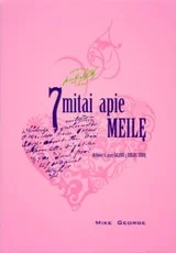 7 mitai apie meilę