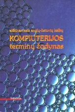 Aiškinamasis anglų - lietuvių kalbų kompiuterijos terminų žodynas