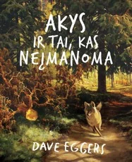 Akys ir tai, kas neįmanoma