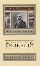 Alfredas Bernhardas Nobelis: didysis išradėjas — biografijos