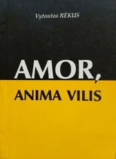 Amor, anima vilis — istorija