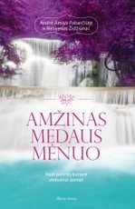 Amžinas medaus mėnuo: reali patirtis kuriant stebuklus poroje