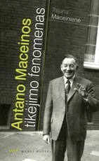 Antano Maceinos tikėjimo fenomenas