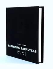 Architektas Gediminas Baravykas. Kūrybos pulsas