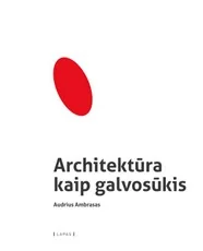 Architektūra kaip galvosūkis — architektura
