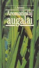 Aromatiniai augalai — gamtos-zinynai