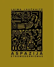 Aspazija. Etnomodernizmas — lietuviu-biografijos-ir-autobiografijos