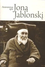 Atsiminimai apie Joną Jablonskį