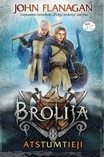Atstumtieji. Brolija. 1 knyga