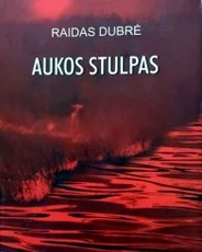 Aukos stulpas — lietuviu-proza