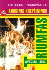 Auksinis krepšininkų triumfas