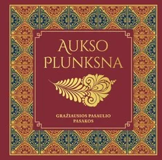Aukso plunksna. Gražiausios pasaulio pasakos