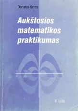 Aukštosios matematikos praktikumas II dalis