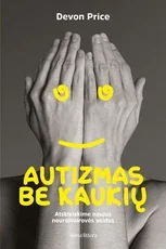 Autizmas be kaukių — asmenybes-tobulinimas