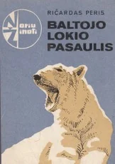 Baltojo lokio pasaulis — gyvunai-gamta
