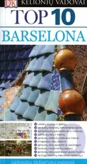 Barselona. TOP 10 Kelionių vadovas