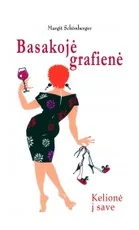 Basakojė grafienė. Kelionė į save — asmenybes-tobulinimas