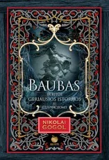BAUBAS IR KITOS GERIAUSIOS ISTORIJOS: visos geriausios ukrainiečių genijaus N. Gogolio istorijos su iliustracijomis