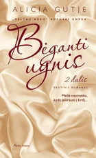 Bėganti ugnis. 2 knyga