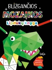 Blizgančios mozaikos. Lipdukų knyga