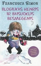 Blogiukas Henris ir baisuoklis besmegenis — skaitiniai-pradinukams