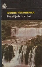 Brazilija ir brazilai — kelioniu-istorijos1