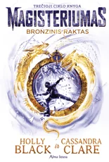 Bronzinis raktas. Ciklo Magisteriumas trečia knyga