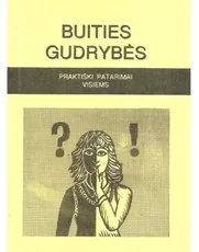 Buities gudrybės. Praktiški patarimai visiems — enciklopedijos-zinynai