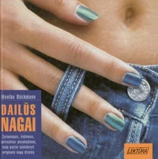 Dailūs nagai — grozis