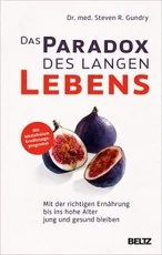 Das Paradox des langen Lebens: Mit der richtigen Ernährung bis ins hohe Alter jung und gesund bleiben — mityba-ir-dietos-