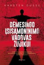 Dėmesingo įsisąmoninimo vadovas žudikui