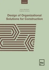 Design of Organizational Solutions for Construction