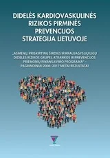 Didelės kardiovaskulinės rizikos pirminės prevencijos strategija Lietuvoje
