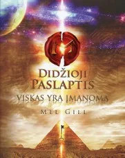 Didžioji paslaptis. Viskas yra įmanoma