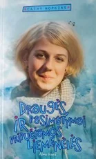 Draugės, pasimatymai ir pripučiamos liemenėlės