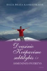 Dvasinio kvėpavimo subtilybės ir asmeninės patirtys