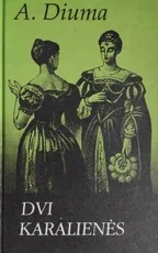 Dvi karalienės — istoriniai-romanai
