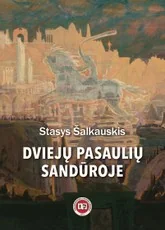 Dviejų pasaulių sandūroje