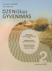 DZENiškas gyvenimas — asmenybes-tobulinimas