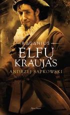 Elfų kraujas. Raganius. 3 knyga