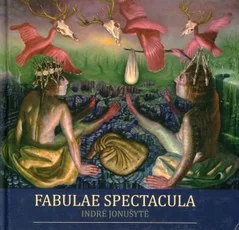 Fabulae spectacula: pasakos suaugusiesiems — fantastika-ir-fantasy