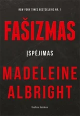 FAŠIZMAS. Įspėjimas — politika