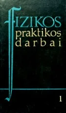 Fizikos praktikos darbai — fizika