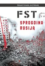 FST sprogdina Rusiją