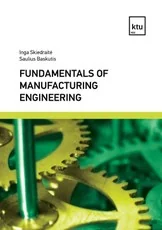 Fundamentals of Manufacturing Engineering. Laboratory works — statyba--inzinerija