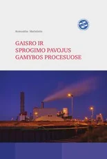 Gaisro ir sprogimo pavojus gamybos procesuose