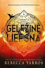 Geležinė liepsna. „Ketvirtojo sparno“ antroji knyga